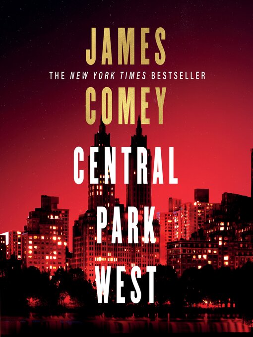 Title details for Central Park West by James Comey - Available